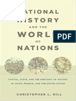 Christopher L. Hill - National History and The World of Nations - Capital, State, and The Rhetoric of History in Japan, France, and The United States-Duke University Press (2009)