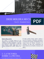 Clase 06 - Dios Moldea Mi Carácter