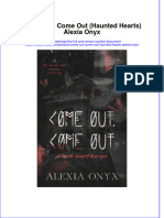 Come Out, Come Out (Haunted Hearts) Alexia Onyx: Visit To Download The Full and Correct Content Document