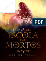 Escola Dos Mortos #01 - Escola Dos Mortos - Karine Vidal