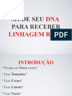 Mude Seu para Receber: DNA Linhagem Real