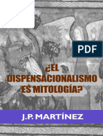 El Dispensacionalismo Es Mitología. J.P. Martínez (2022)