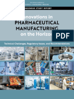 Innovations in Pharmaceutical Manufacturing On The Horizon - Technical Challenges, Regulatory Issues, and Recommendations (2021 Edition)