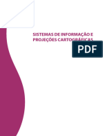 Sistemas de Informacao e Projecoes Cartograficas Unidade I