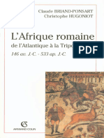 L'Afrique Romaine, de L'atlantique À La Tripolitaine - 146 Av. J.-C. - 533 AP.J.-c.