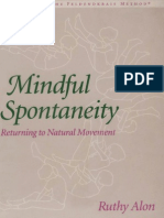 Ruthy Alon - Mindful Spontaneity - Lessons in The Feldenkrais Method