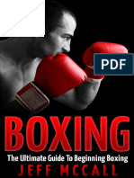 Boxing - The Ultimate Guide To Beginning Boxing Martial Arts - MMA Mixed Martial Arts Grappling Brazilian Jiu Jitsu