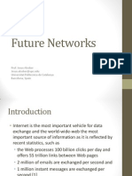 Future Networks: Prof. Jesus Alcober Jesus - Alcober@upc - Edu Universitat Politecnica de Catalunya Barcelona, Spain