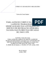 Para Alem Do Corpo e Da Mente Lazer Do Trabalhador Sindicalizado Nas Atividades Do Servico de Recreacao Operaria Na Ilha Das Flores Nas Decadas de 1940 e 1950