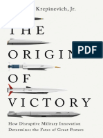 Andrew F. Krepinevich - The Origins of Victory - How Disruptive Military Innovation Determines The Fates of Great Powers-Yale University Press (2023)