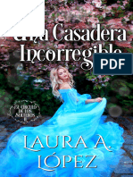 Una Casadera Incorregible - Laura A. Lopez