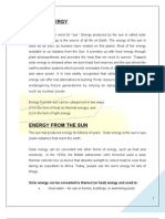 Solar Energy: Solar Energy Can Be Converted To Thermal (Or Heat) Energy and Used To