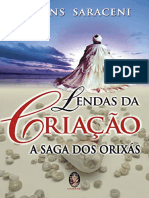 Resumo Lendas Da Criacao A Saga Dos Orixas Rubens Saraceni