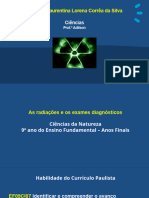 Ciências 9º Ano As Radiações e Os Exames Diagnósticos 1