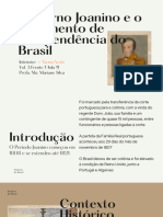 Governo Joanino e o Movimento de Independência Do Brasil