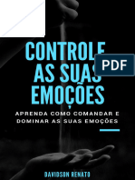 Controle As Suas Emoções Aprenda Como Comandar E Dominar As Suas