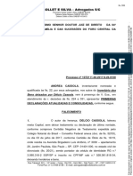 Collet E Silva - Advogados S/C: Bens Deixados Por Délcio Cassola, Vem À Presença de V. Exa., em