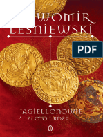 Sławomir Leśniewski - Jagiellonowie. Złoto I Rdza