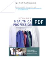 Becoming A Health Care Professional. ISBN 0132843234, 978-0132843232