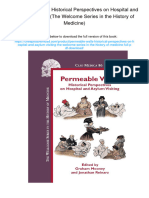 Permeable Walls: Historical Perspectives On Hospital and Asylum Visiting (The Welcome Series in The History of Medicine) .