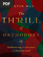 The Thrill of Orthodoxy Rediscovering The Adventure of Christian