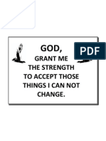 Grant Me The Strength To Accept Those Things I Can Not Change