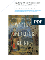 Waking, Dreaming, Being: Self and Consciousness in Neuroscience, Meditation, and Philosophy. ISBN 0231136951, 978-0231136952