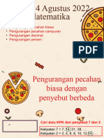 Kamis, 4 Agustus 2022 Pengurangan Pecahan Biasa, Campuran, Desimal Dan Persen Bentuk Sama