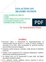 Drugs Acting On Respiratory System: Dr. Santosh Kumar Panda