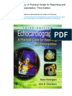 Echocardiography: A Practical Guide For Reporting and Interpretation, Third Edition. 3rd Edition. ISBN 1482231921, 978-1482231922