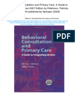 Behavioral Consultation and Primary Care: A Guide To Integrating Services 2007 Edition by Robinson, Patricia, Reiter, Jeff Published by Springer (2006) .