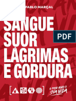 Sangue, Suor, Lagrimas e Gordura - PabloMarcal