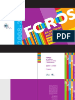 Foros de Políticas Públicas en Niñez y Adolescencia 2008 - 2009. Paraguay