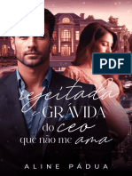 Rejeitada & Grávida Do CEO Que Não Me Ama LIVRO ÚNICO Aline Pádua