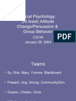 Social Psychology: (At Least) Attitude Change/Persuasion & Group Behavior