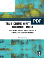 True Crime Writings in Colonial India Offending Bodies and Darogas in Nineteenth Century Bengal 1 (Roy Shampa) (Z-Library)