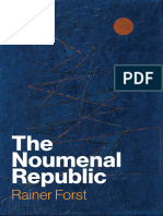 Rainer Forst - The Noumenal Republic - Critical Constructivism After Kant-Polity (2024)