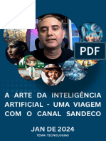 A Arte Da Inteligência Artificial - Uma Viagem Com o Canal Sandeco - Jan de 2024