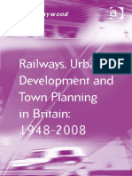 Railways, Urban Development and Town Planning in Britain 1948-2008 (Transport and Mobility Series) (Russell Haywood) (Z-Library)