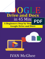 Google Drive and Docs in 45 Mins - A Beginners Step by Step Guide To Google Drive and Docs