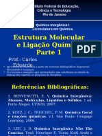 Estrutura Molecular e Ligação