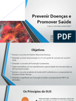 Prevenir Doenças e Promover Saúde: O Que É, Como Fazer, Porque Fazer?