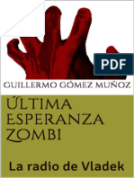 Guillermo Gomez Munoz - Ultima Esperanza Zombi - La Radio de Vlad