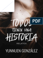 Todos Tienen Una Historia - Relatos #01 - Yunnuen Gonzalez