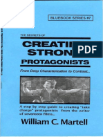 Creating Strong Protagonists (Screenwriting Blue Books Book 7) (William C. Martell)