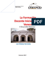 II La Formacic3b3n Docente Inicial en Venezuela Desarrollo Histc3b3rico y Tendencias Recientes