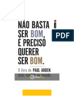 Não Basta Ser Bom, É Preciso Querer Ser Bom