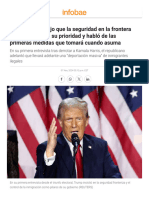 Donald Trump Dijo Que La Seguridad en La Frontera Con México Será Su Prioridad y Habló de Las Primeras Medidas Que Tomará Cuando Asuma - Infobae