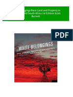 White Belongings Race Land and Property in Post Apartheid South Africa 1st Edition Scott Burnett 2024 Scribd Download