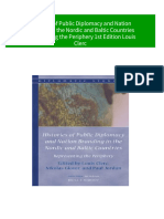 Histories of Public Diplomacy and Nation Branding in The Nordic and Baltic Countries Representing The Periphery 1st Edition Louis Clerc